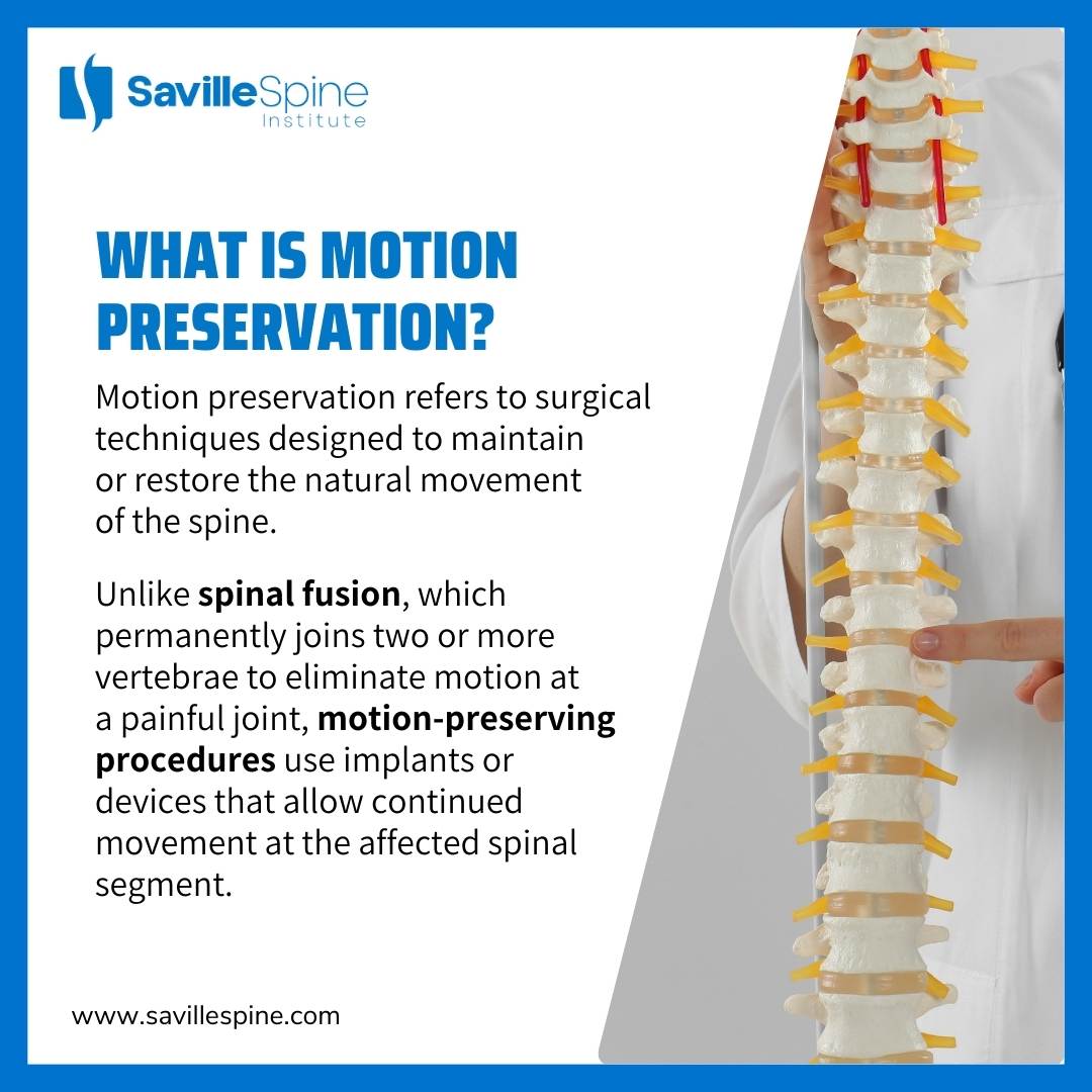The Benefits of Motion Preservation in Spinal Surgery