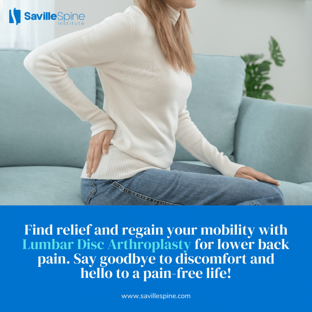 Lumbar Disc Arthroplasty vs. Fusion: Choosing the Right Procedure for You